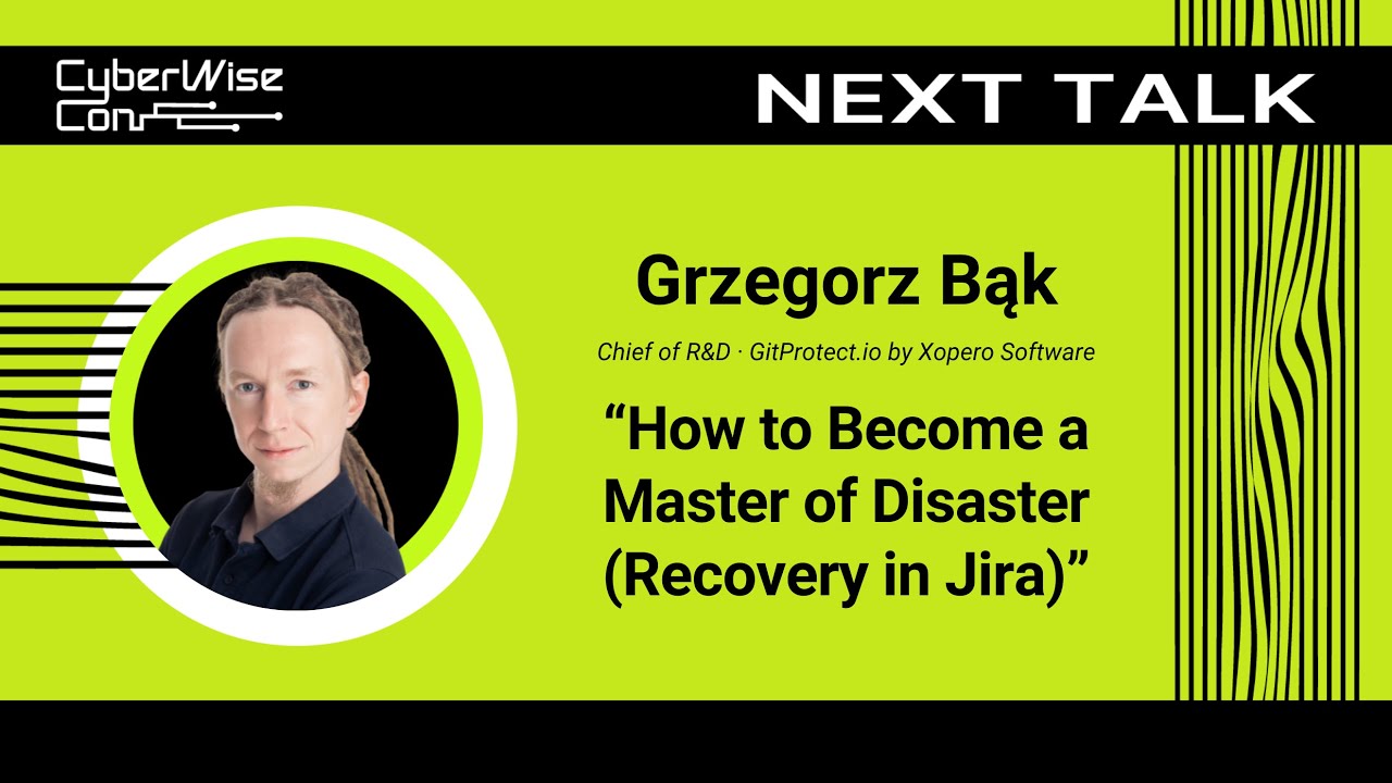 Grzegorz Bąk: How to Become a Master of Disaster (Recovery in Jira)