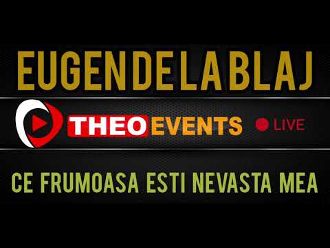 EUGEN DE LA BLAJ - CE FRUMOASA ESTI NEVASTA MEA 2020