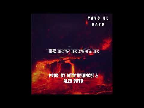 Revenge - Tavo El Rayo (By Mitchelangel & Alex Soto)