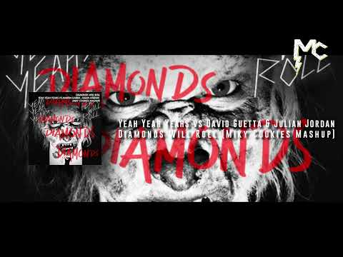 Yeah Yeah Yeahs vs David Guetta & Julian Jordan - Diamonds Will Roll (Miky Cookies Mashup)