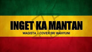 Download lagu Inget Ka Mantan | Cover Sri Wahyuni mp3
