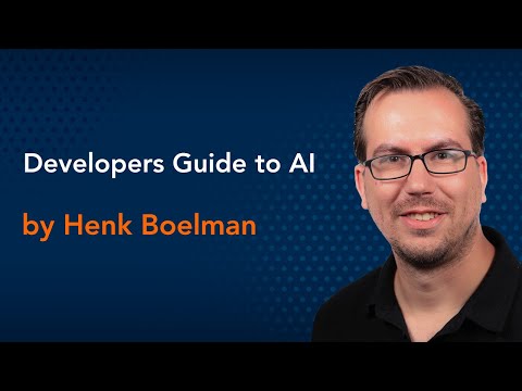 Developers Guide to AI by Henk Boelman || Azure Virtual Conference