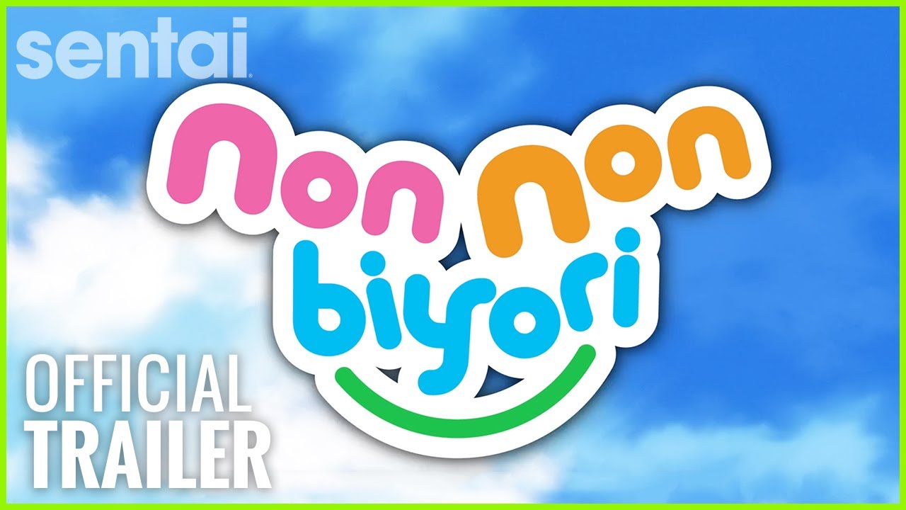 Non Non Biyori Official Trailer