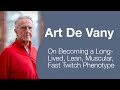 Art De Vany On Being A Long Lived Lean Muscular Fast Twitch Phenotype