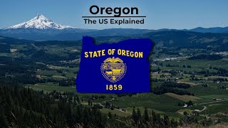 Oregon - The US Explained