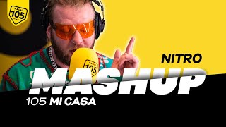105 Mi Casa Mashup: Nitro canta Rap shit su Bop