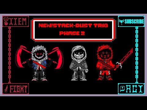 New!Stack-Dust Trio Phase 3 - Endless Bloodshed [Official]