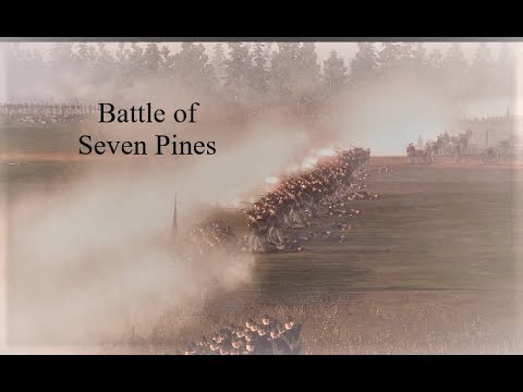 Battle of Seven Pines | Napoleon Total War | ACW mod V 2.6 Part One