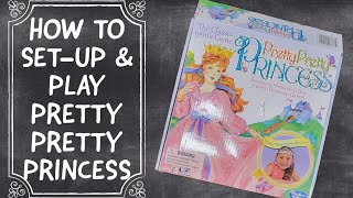 How To SET UP & PLAY Hasbro's Pretty Pretty Princess