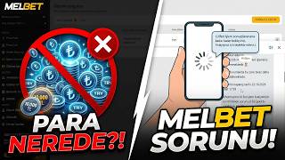Melbet Para Yatırma Sorunu! | Melbet sitesinde kazanç mümkün mü : Sadece kayıp
