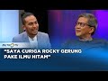 Q A Ketika Abdur Rasyad Rosting Rocky Gerung