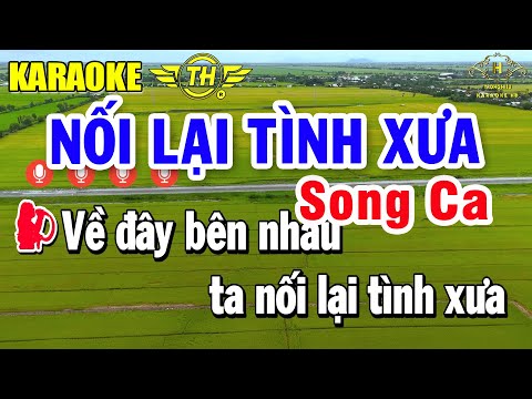 Nối Lại Tình Xưa Karaoke Song Ca Âm Thanh Nhạc Sống Siêu Hay | Trọng HIếu