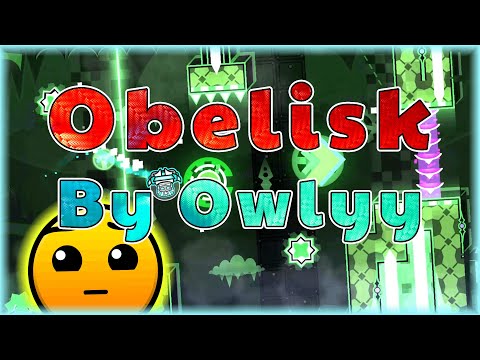 Obelisk (By Owlyy) [All Coins] | Geometry Dash