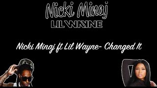 Nicki Minaj ft Lil Wayne Changed It (Official Lyric Video)