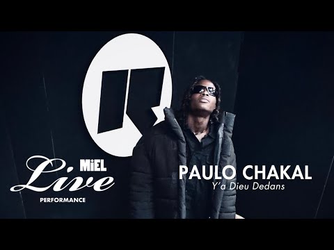 PAULO CHAKAL Y'a Dieu Dedans Feat. DiDi B  #MIELPERFORMANCELIVE | Rinse France Studio