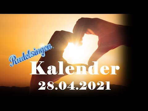 Der Mitsing-Kalender am 28.04.2021  - Tag 118
