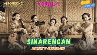 Download lagu Sinarengan – Denny Caknan | Keroncong Klasik Cover Remix Terbaru | Versi Kenangan Keroncong Klasik mp3
