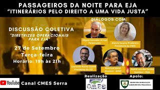 Passageiros da noite para EJA   “Itinerários pelo Direito a uma Vida Justa”