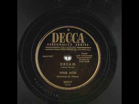 Dream (1954) - The Four Aces featuring Al Alberts