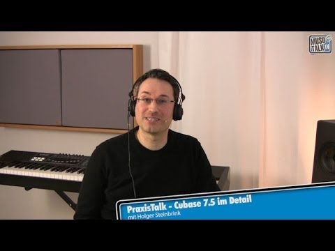 PraxisTalk: Cubase 7.5 im Detail