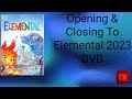Opening & Closing To Elemental 2023 DVD
