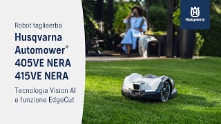 Robot Tagliaerba Husqvarna Automower 405VE NERA con Vision AI