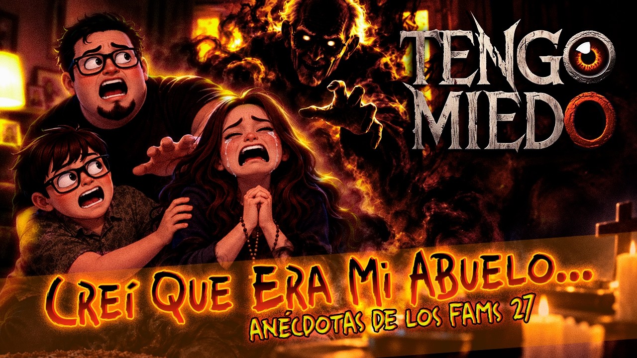Creí que era mi abuelo...Ep.48.- Anécdotas de los fams 27