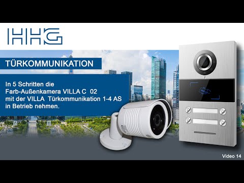 In 5 Schritten die Farb-Außenkamera VILLA C 02 mit der VILLA Türstation 1-4 AS in Betrieb nehmen