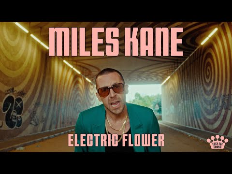 Miles Kane - "Electric Flower" [Official Music Video]