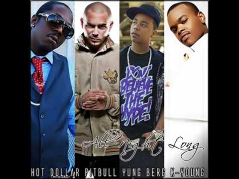 Hot Dollar Feat  Pitbull, Yung Berg & K Young - All Night Long