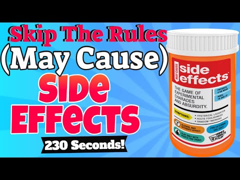 Skip The Rules #11: (May Cause) Side Effects *4 Minutes*