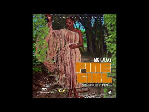 MC Galaxy - Fine Girl