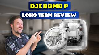 The Truth After Months of Use... DJI Romo P Review
