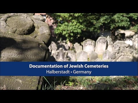 European Heritage Volunteers Project "Documentation of Jewish cemeteries" Halberstadt • Germany