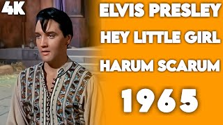 [4K] Elvis Presley – &quot;Hey Little Girl&quot; 1965