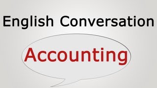 English conversation: Accounting