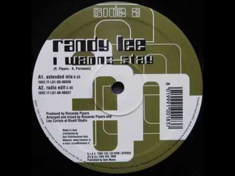 Randy Lee – I Wanna Stay (Extended Mix)