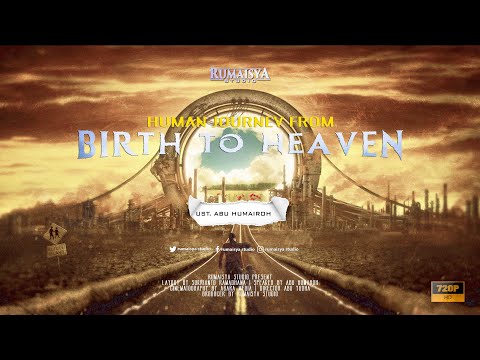 LENGKAP ‼️ PERJALANAN MANUSIA DARI LAHIR SAMPAI MASUK SURGA