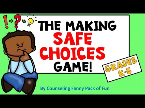 The Making SAFE CHOICES Game! For Social and Emotional Learning Grades K-5 students