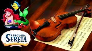 A Pequena Sereia - Part Of Your World (Disney) - Violino - Instrumental - Casamento Espaço Vdara