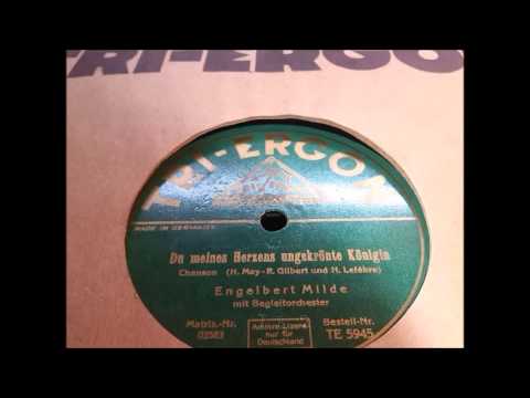 Engelbert Milde:  Du meines Herzens ungekrönte Königin - Chanson, Berlin 1930