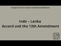 Indo – Lanka Accord and the 13th Amendment