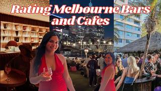 I WENT TO MELBOURNE’S BEST BARS AND RATED THEM 🌟 (+ some cafes)