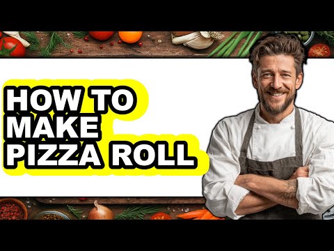 How To Make Pizza Roll (Updated)