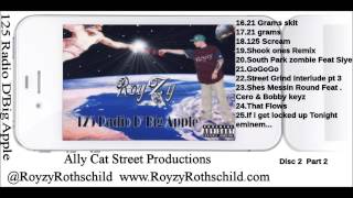 Royzy -  If I Get locked Up Tonight (Eminem ) -125 Radio D Big Apple Mixtape (Year 2006)