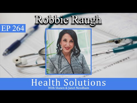 EP 264: How to Keep Yourself Out Of the Sick Care System with @robbieraughrn8188 & Shawn Needham RPh