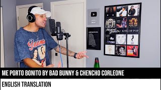 Me Porto Bonito by Bad Bunny & Chencho Corleone (ENGLISH TRANSLATION)