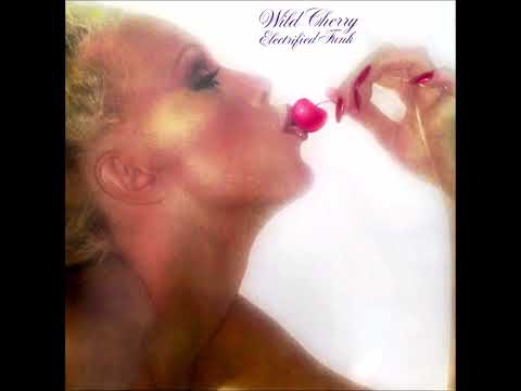 Wild Cherry (1977) Electrified Funk