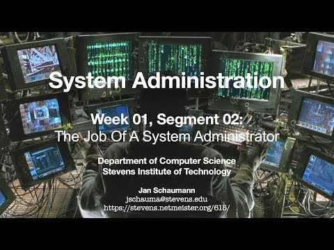 CS615 System Administration, Week 01, Segment 02 - The Job of a System Administrator