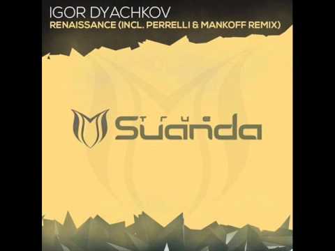 Igor Dyachkov - Renaissance (Original Mix)